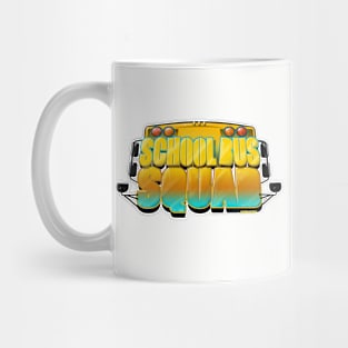 SCHOOL BUS SQUAD Mug